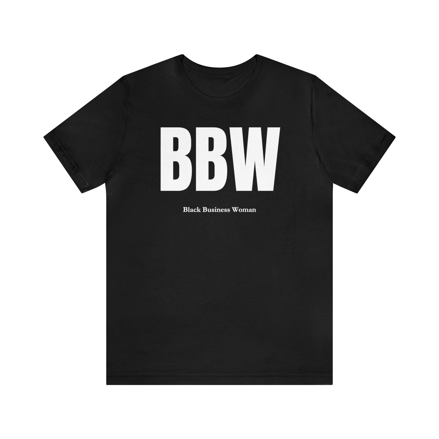 BBW Funny T-shirt