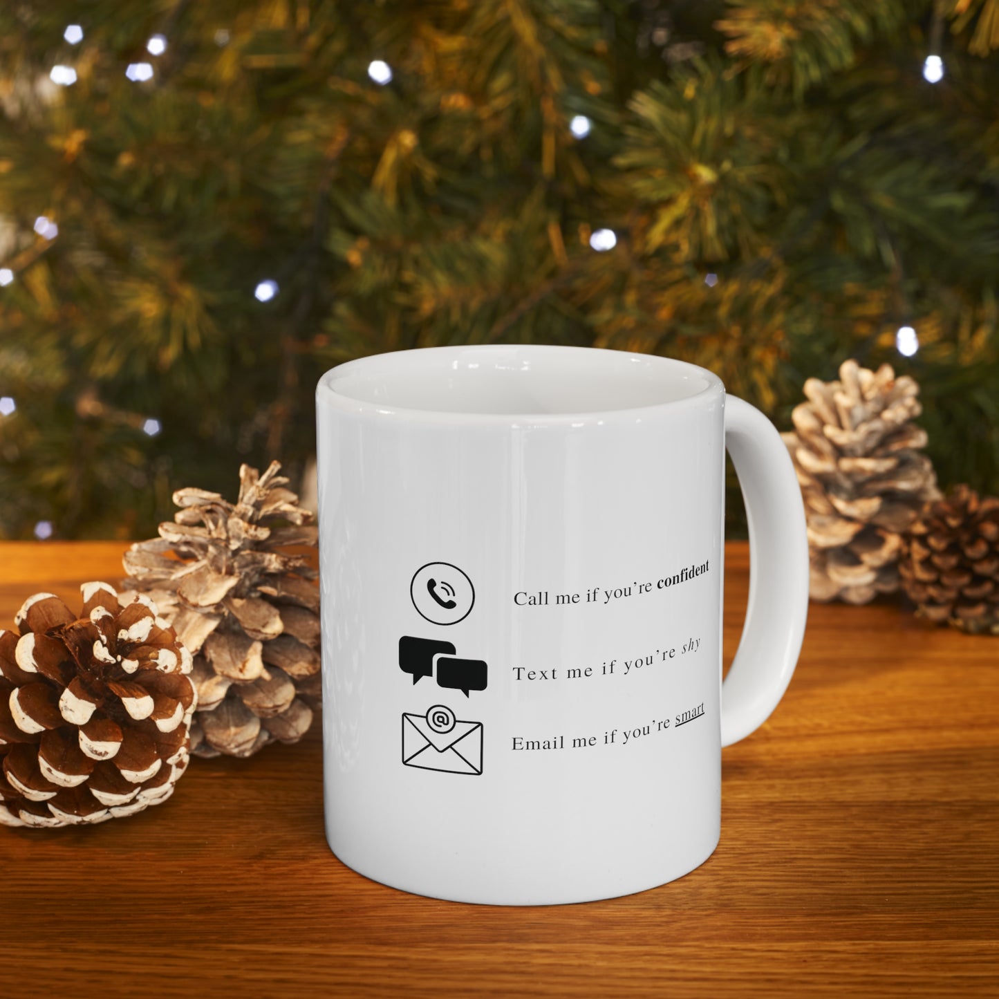 Call Me Text Me Email Me Coffee Mug 11oz