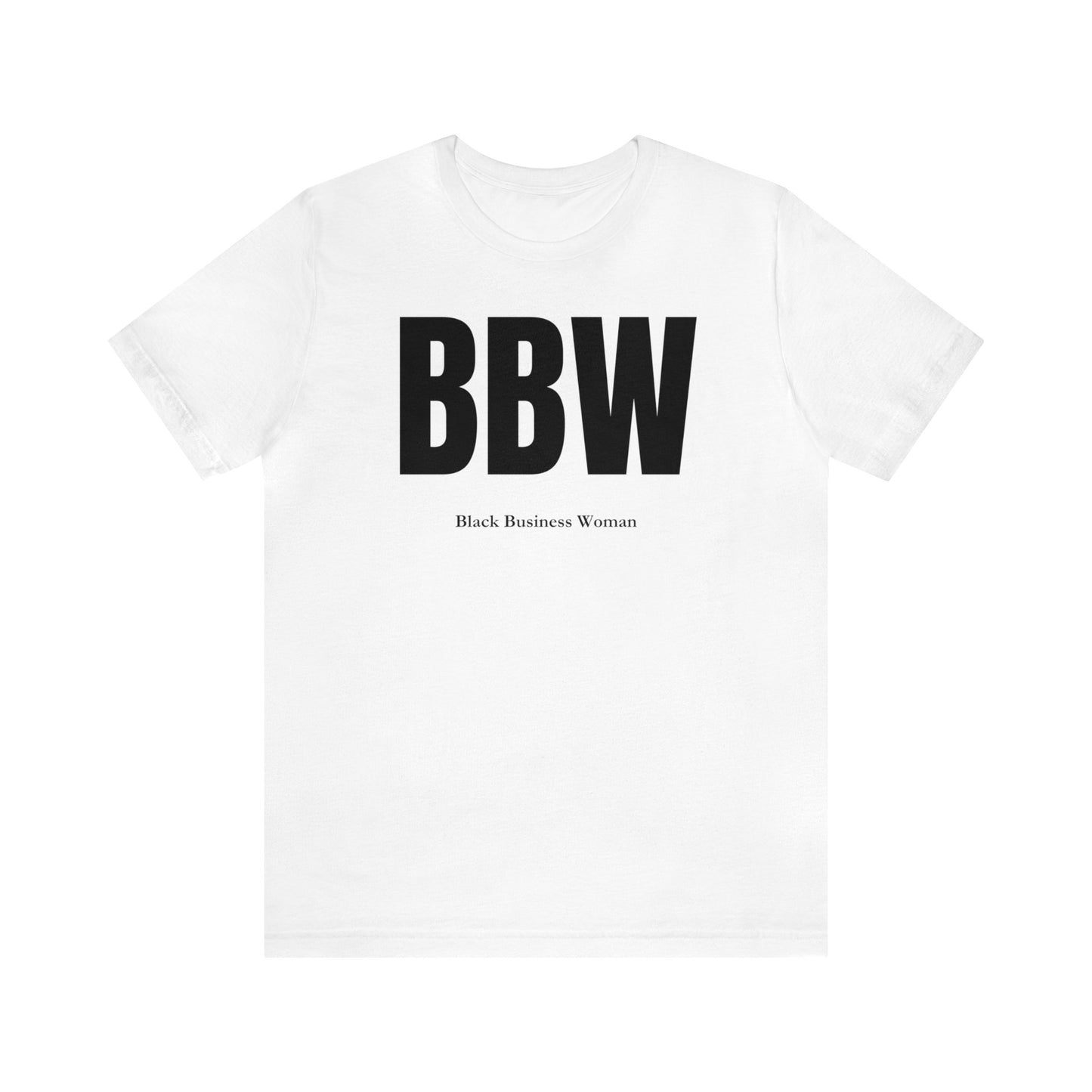 BBW Funny T-shirt